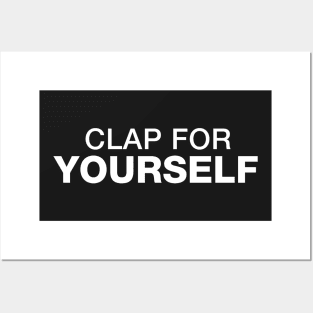 Clap for Yourself Posters and Art